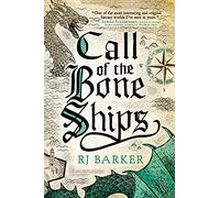 Call of the Bone Ships: 2 (Tide Child Trilogy)