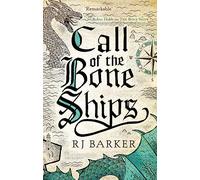 Call of the Bone Ships: Book 2 of the Tide Child Trilogy (The Tide Child Trilogy)