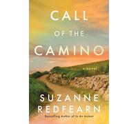 Call of the Camino : A Novel