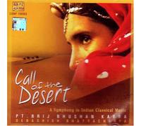Call Of The Desert - A Symphany In Indian Classical Music (Indian Music / Hindustani Classical)