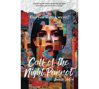 Call of the Night Parrot: 1 (The Art of Influence)