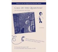 Call of the Quantum!: Book II of the Quantum Mystery Series