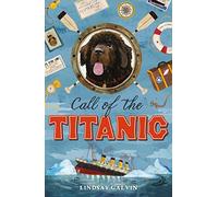 Call of the Titanic: 'Superb' - The Times, Children's Book of the Week