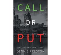 CALL or PUT: How I profit using Binary Options