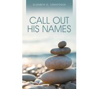 Call Out His Names
