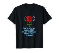 Call Rose Romeo Juliet Love Tragedy Shakespeare Quote Meme T-Shirt