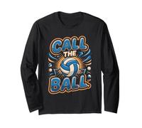 Call the Ball Volleyball Player Setter Long Sleeve T-Shirt