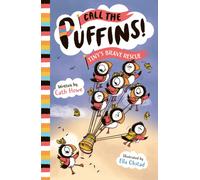Call the Puffins: Tiny's Brave Rescue : Book 2