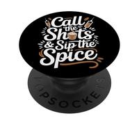 Call the Shots & Sip the Spice Pumpkin Spice Nurse PopSockets Adhesive PopGrip