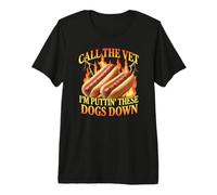 Call The Vet I'm Putting These Dogs Down Funny Hotdog Premium T-Shirt