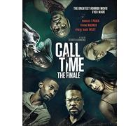 Call Time: The Finale