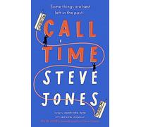 Call Time: The funny and hugely original debut novel from Channel 4 F1 presenter Steve Jones (Hardback) Book