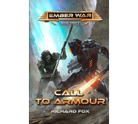 Call to Armor: An Ember War Novel: 1 (The Ember War Saga)
