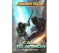 Call to Armor: An Ember War Novel (Terran Expeditionary Corps)