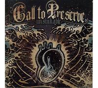 Call To Preserve - Unsinkable