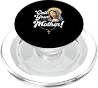 Call You’re a Mother Blessed Virgin Mary Rosary Reminder PopSockets PopGrip for MagSafe