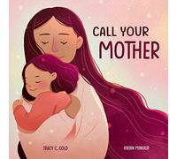 Call Your Mother: A Picture Book