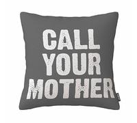 Call Your Mother Funny Quote Decorative Throw Pillow Cover Case 18 X 18 Inch Grey Cushion Case