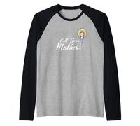 Call your mother Mary catholic design Raglan Baseball Tee