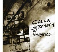 Calla - Strength In Numbers
