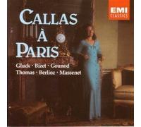 Callas a Paris / Great Arias From French Opera by Maria Callas