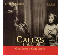 Callas, Maria - 1950-One Year-One Voice