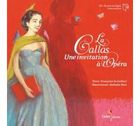 Maria Callas - La Callas / Une Invitation a L'opera