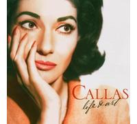 Callas, Maria - Life & Art