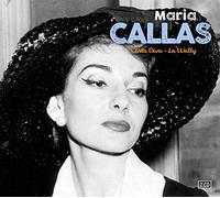 Callas, Maria - Maria Callas: Casta Diva & La Wally