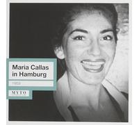 Callas, Maria - Maria Callas in Hamburg