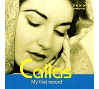 Callas, Maria - My First Record