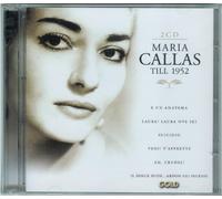 Callas, Maria: Till 1952