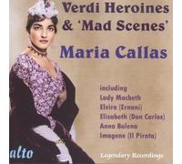 Callas,Maria - Verdi: Heroines & Mad Scenes