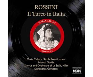 Callas:Rossi-Lemeni:Gavazzeni - ROSSINI: Il Turco in Italia