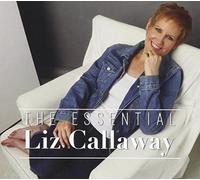 Callaway, Liz - The Essential Liz Callaway