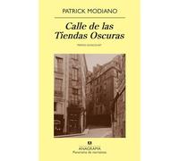 Calle de las tiendas oscuras: 725 (Panorama de narrativas)