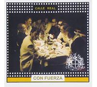 Calle Real - Calle Real Con Fuerza