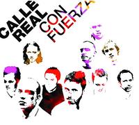 Calle Real - Con Fuerza [German Import]