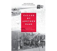 Called by Another Name: A Memoir of the Gwangju Uprising