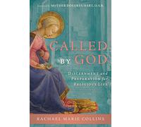 Called by God: Discernment and Preparation for Religious Life