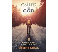Called by God: exploring our identity in Christ
