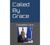 Called By Grace: The Journey in Faith and Ministry