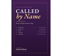 Called by Name: A Faith-Led Self-Discovery Journal for Women: Identity, Strengths, Purpose and Calling, with Scripture, Affirmations and a 40-Day Activation