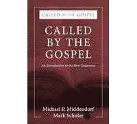 Called by the Gospel: An Introduction to the New Testament: 2