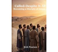Called-Despite It All: Becoming a Disciple of Jesus: 3 (Devotions)