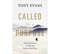 Called for a Purpose: Daily Devotions to Help You Pursue God's Plan