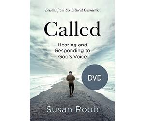 Called: Hearing and Responding to God's Voice