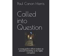 Called into Question: a police officer makes unusual friendships as he fights corruption