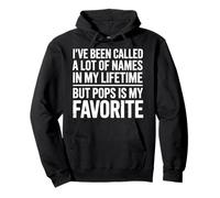 Called Many Names But Pops Is My Favorite - Pullover Hoodie