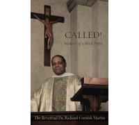 Called!: Memoirs of a Black Priest